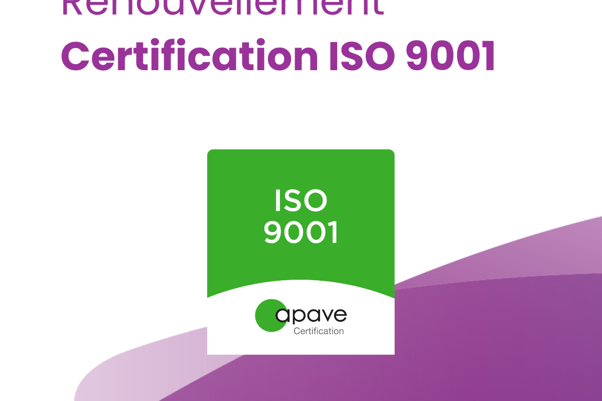 Renouvellement de notre Certification ISO 9001